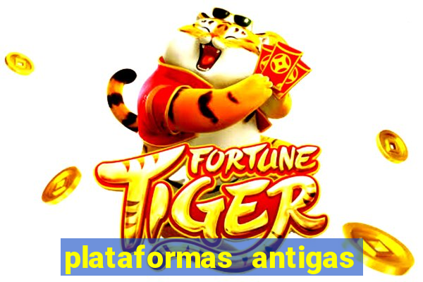 plataformas antigas de jogos slots